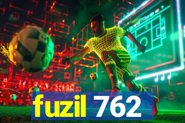 fuzil 762